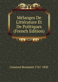 Melanges De Litterature Et De Politiques (French Edition)