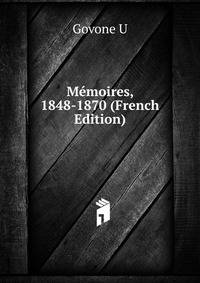 Memoires, 1848-1870 (French Edition)