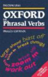 Diccionario Oxford De Phrasal Verbs: Para Estudiantes De Ingles