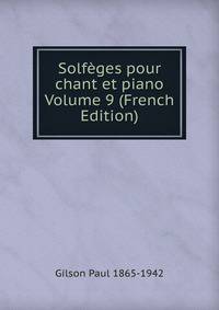 Solfeges pour chant et piano Volume 9 (French Edition)