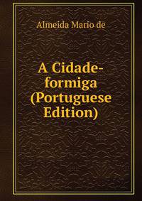 A Cidade-formiga (Portuguese Edition)