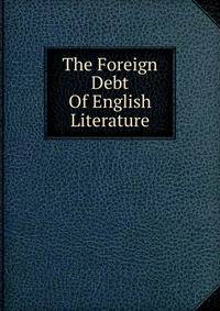 The Foreign Debt Of English Literature