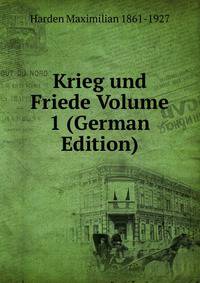 Krieg und Friede Volume 1 (German Edition)