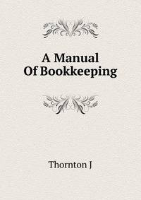 A Manual Of Bookkeeping