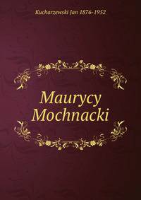 Maurycy Mochnacki