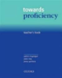 Towards Proficiency. Teacher's Book