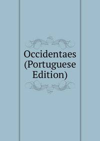 Occidentaes (Portuguese Edition)