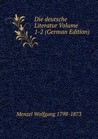 Die deutsche Literatur Volume 1-2 (German Edition)