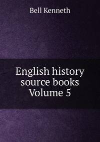 English history source books Volume 5