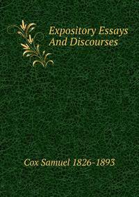 Expository Essays And Discourses