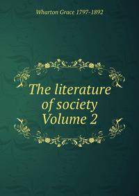 The literature of society Volume 2