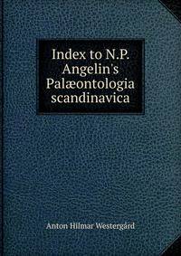 Index to N.P. Angelin's Pal?ontologia scandinavica