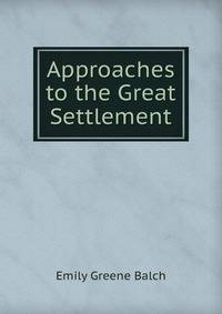 Approaches to the Great Settlement