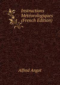 Instructions Meteorologiques (French Edition)