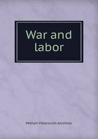 War and labor