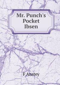 Mr. Punch's Pocket Ibsen