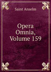 Opera Omnia, Volume 159