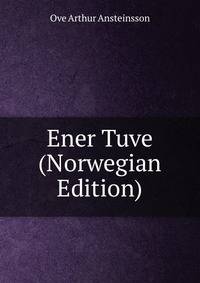 Ener Tuve (Norwegian Edition)