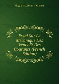 Essai Sur La Mecanique Des Vents Et Des Courants (French Edition)