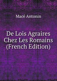 De Lois Agraires Chez Les Romains (French Edition)