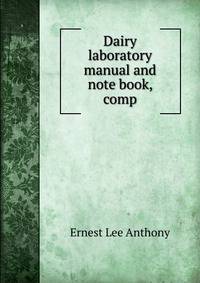 Dairy laboratory manual and note book, comp