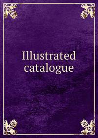Illustrated catalogue
