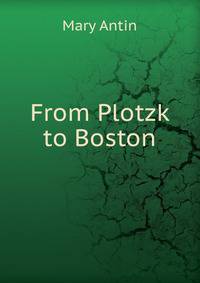 From Plotzk to Boston