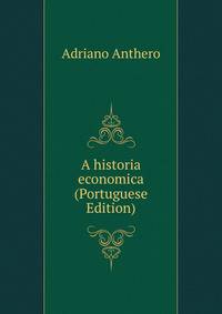 A historia economica (Portuguese Edition)