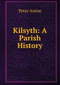 Kilsyth: A Parish History