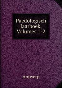 Paedologisch Jaarboek, Volumes 1-2