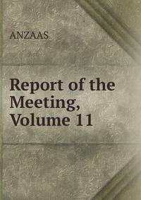 Report of the Meeting, Volume 11