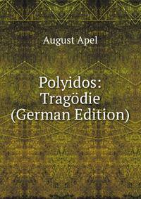 Polyidos: Tragodie (German Edition)