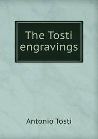 The Tosti engravings