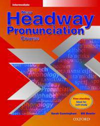New Headway Pronunciation Course Intermediate. Student's Book
