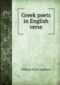 Greek poets in English verse