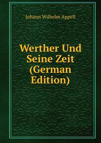 Werther Und Seine Zeit (German Edition)