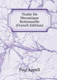 Traite De Mecanique Retionnelle (French Edition)