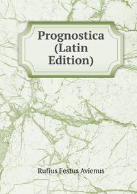 Prognostica (Latin Edition)