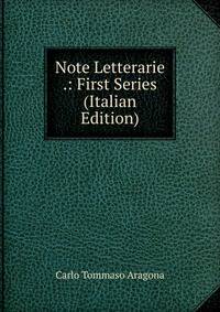 Note Letterarie .: First Series (Italian Edition)