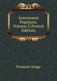 Astronomie Populaire, Volume 2 (French Edition)