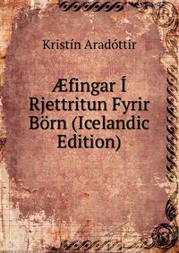 ?fingar I Rjettritun Fyrir Born (Icelandic Edition)