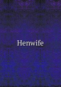 Henwife