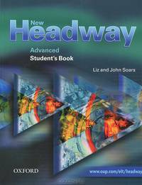 New Headway English Course. Advanced., Student's Book