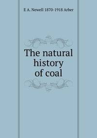 The natural history of coal