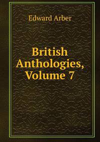 British Anthologies, Volume 7