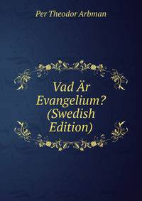 Vad Ar Evangelium? (Swedish Edition)