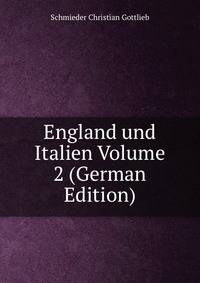 England und Italien Volume 2 (German Edition)
