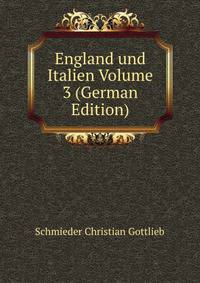 England und Italien Volume 3 (German Edition)
