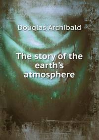 The story of the earth's atmosphere
