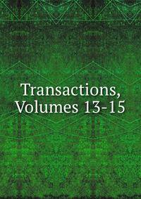 Transactions, Volumes 13-15